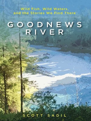 cover image of Goodnews River